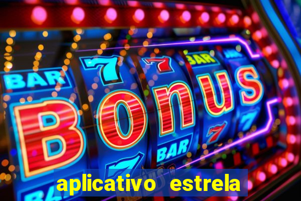 aplicativo estrela bet apk